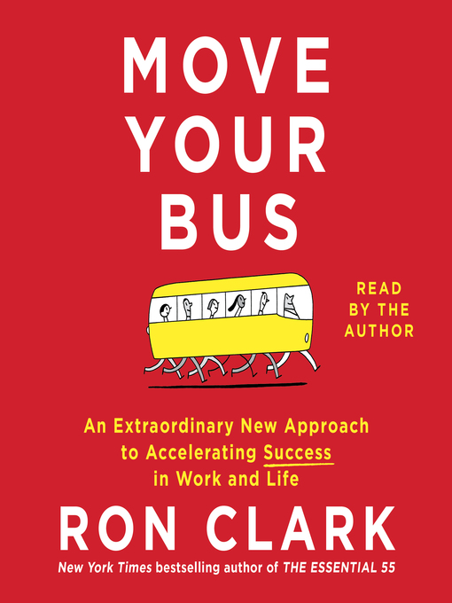 Title details for Move Your Bus by Ron Clark - Available